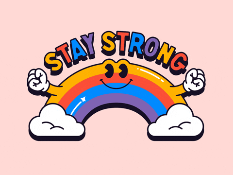 An animated rainbow floats with the words "stay strong" above it
